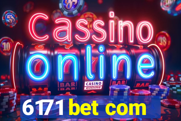 6171 bet com